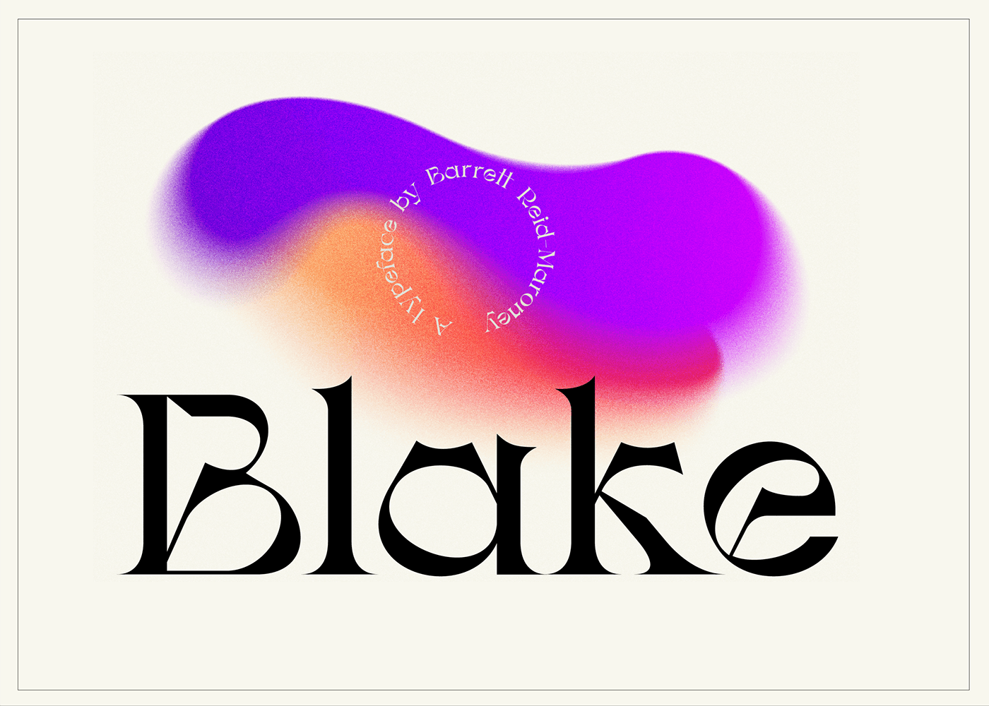 Blake Display Typeface by Barrett Reid-Maroney